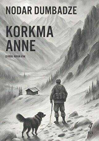  Korkma Anne | Korkma Anne | Rıdvan Atan | Nodar Dumbadze | Flu Kitap | 9786057350565 