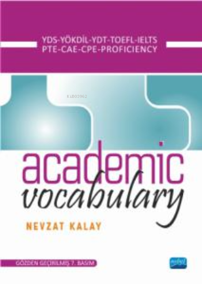 Academic Vocabulary; KPDS-ÜDS-LYS-TOEFL-IELTS-PROFICIENCY