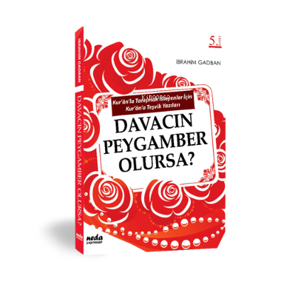  Davacın Peygamber Olursa | Davacın Peygamber Olursa | İbrahim Gadban | Neda Yayınları | 3005264100029 
