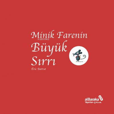  Minik Farenin Büyük Sırrı | Eric Battut | Eric Battut | Albaraka Yayınları | 9786254434907 | 