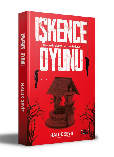 İşkence Oyunu | Haluk Seyit | Yargı Yayınevi | 9786254210174 | 