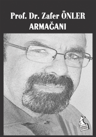  Prof Dr Zafer Önler Armağanı | Prof Dr Zafer Önler Armağanı | Zafer Önler | Kanguru Yayınları | 9786051752273 