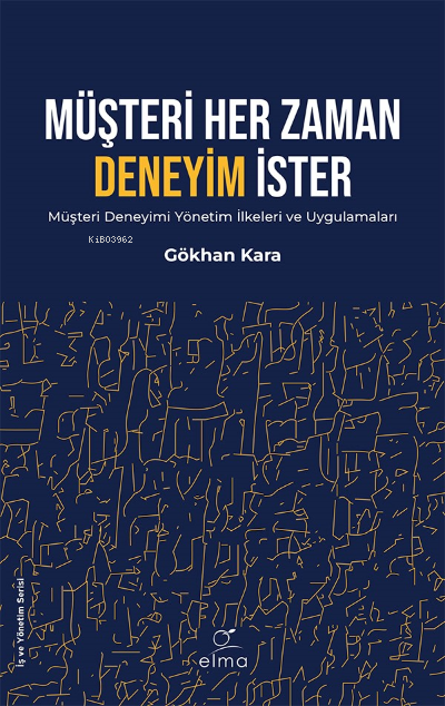 Müşteri Her Zaman Deneyim İster