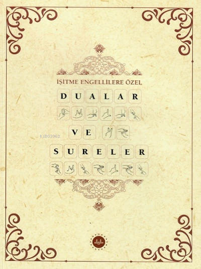 İşitme Engellilere Özel Dualar ve Sureler