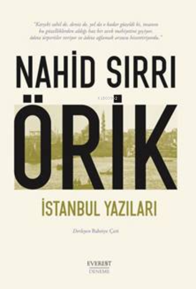 Nahid Sırrı Örik  ;İstanbul Yazıları