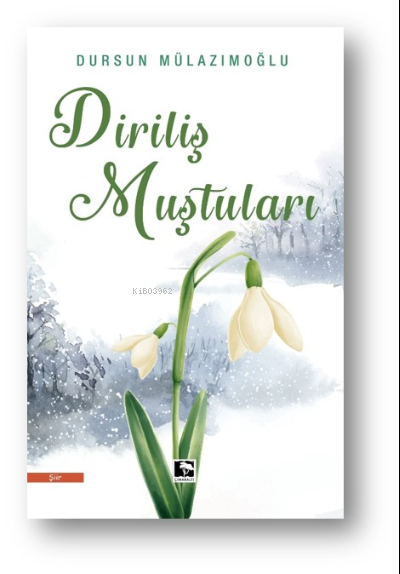 Diriliş Muştuları