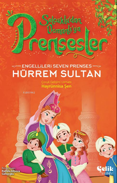 Engellileri Seven Prenses;Hürrem Sultan