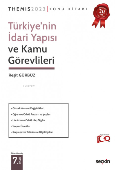  Themis – Türkiyenin İdari Yapısı ve Kamu Görevlileri | Reşit Gürbüz | Seçkin Yayıncılık | 9789750283864 | 