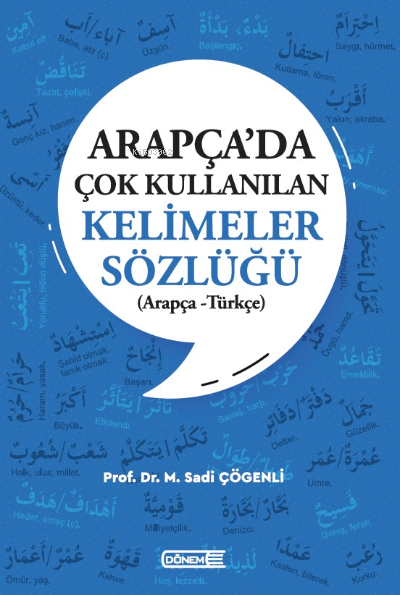 Arapça’da Çok Kullanılan Kelimeler Sözlüğü                ; (Arapça – Türkçe)