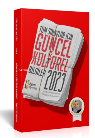  2023 İsem Tüm Sınavlar İçin Güncel Ve Kültürel Bilgiler | 2023 İsem Tüm Sınavlar İçin Güncel Ve Kültürel Bilgiler | Melike Küçük | İsem Yayıncılık (Hazırlık) | 9786052867648 