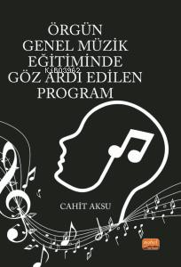 Örgün Genel Müzik Eğitiminde Göz Ardı Edilen Program