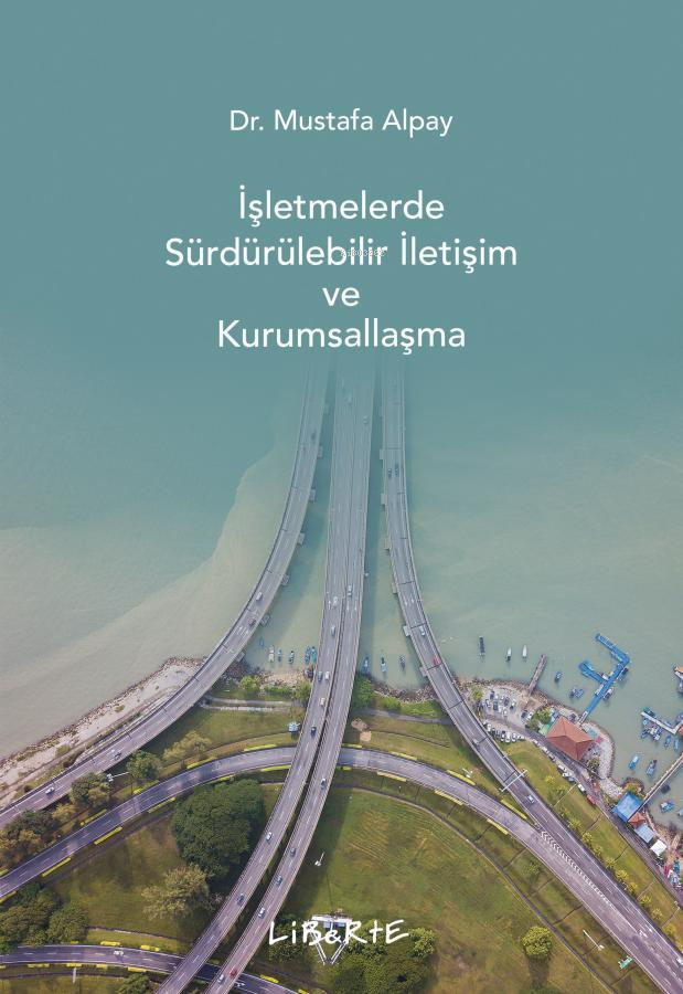 İşletmelerde Sürdürülebilir İletişim ve Kurumsallaşma