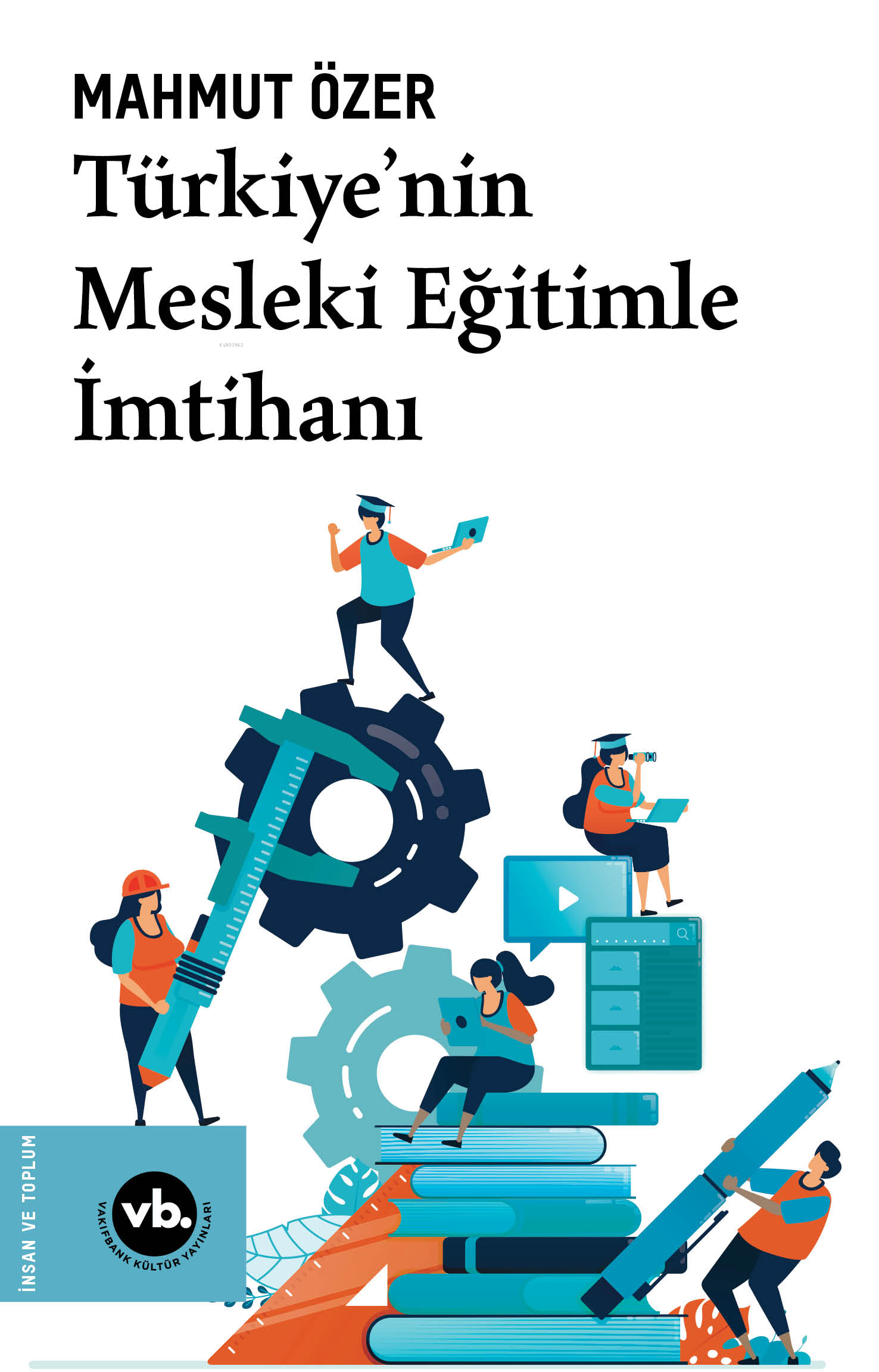 Türkiye’nin Mesleki Eğitimle İmtihanı