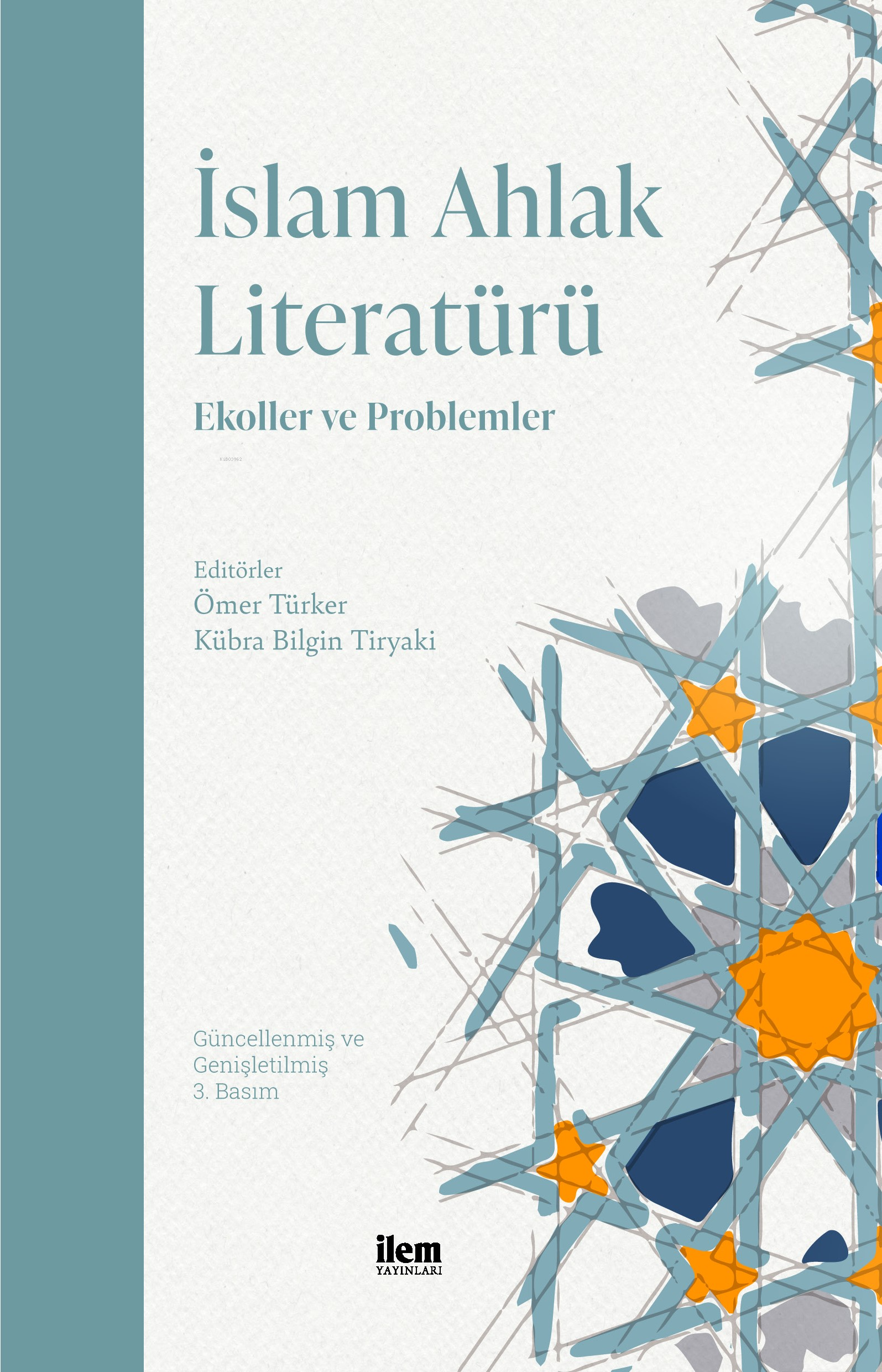 İslam Ahlak Literatürü - Ekoller ve Problemler