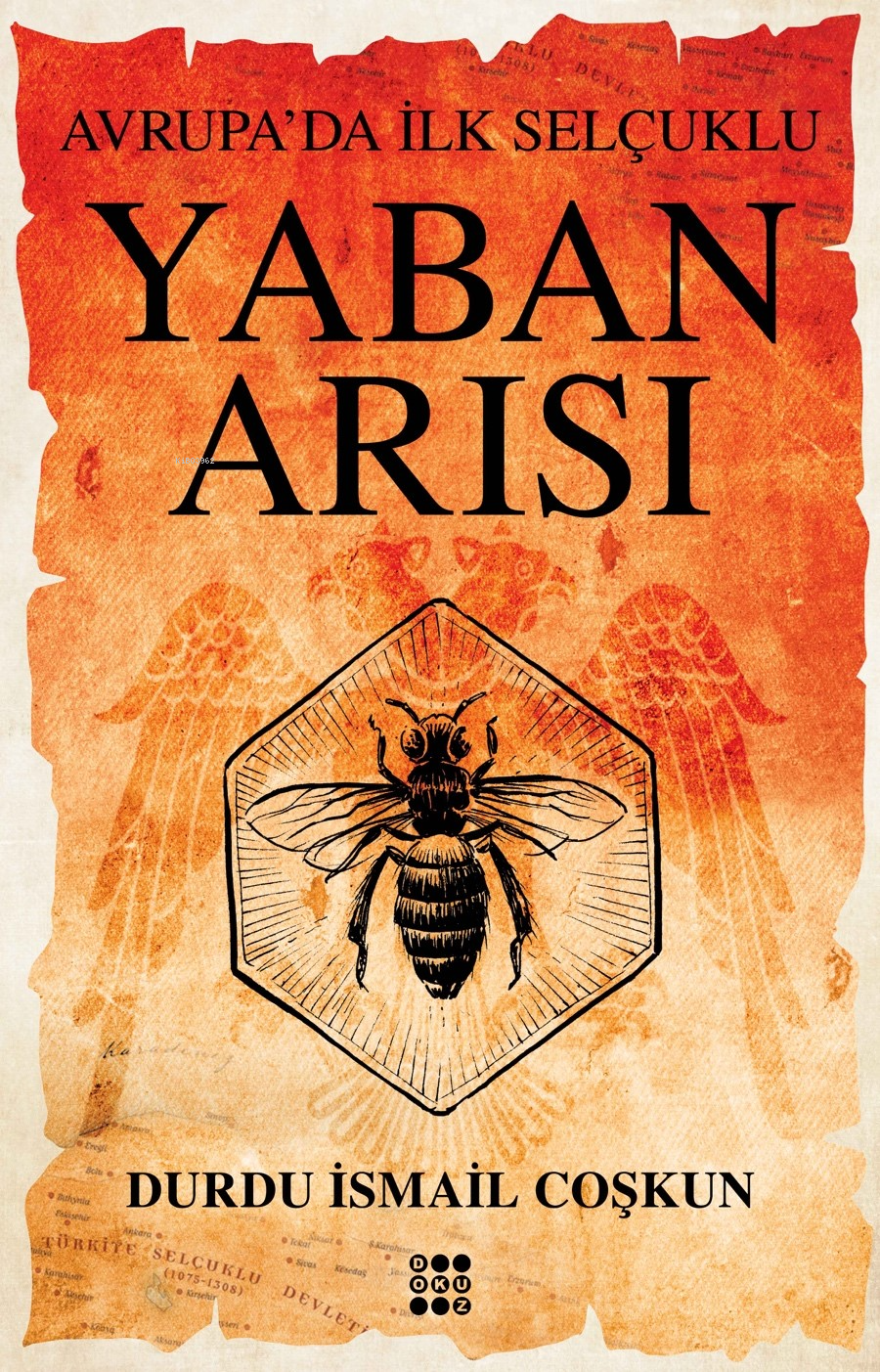 Yaban Arısı – Avrupa’da İlk Selçuklu