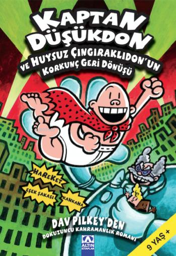 Kaptan Düşükdon ve Huysuz Çıngıraklıdonun Korkunç Geri Dönüşü (9. Kitap)