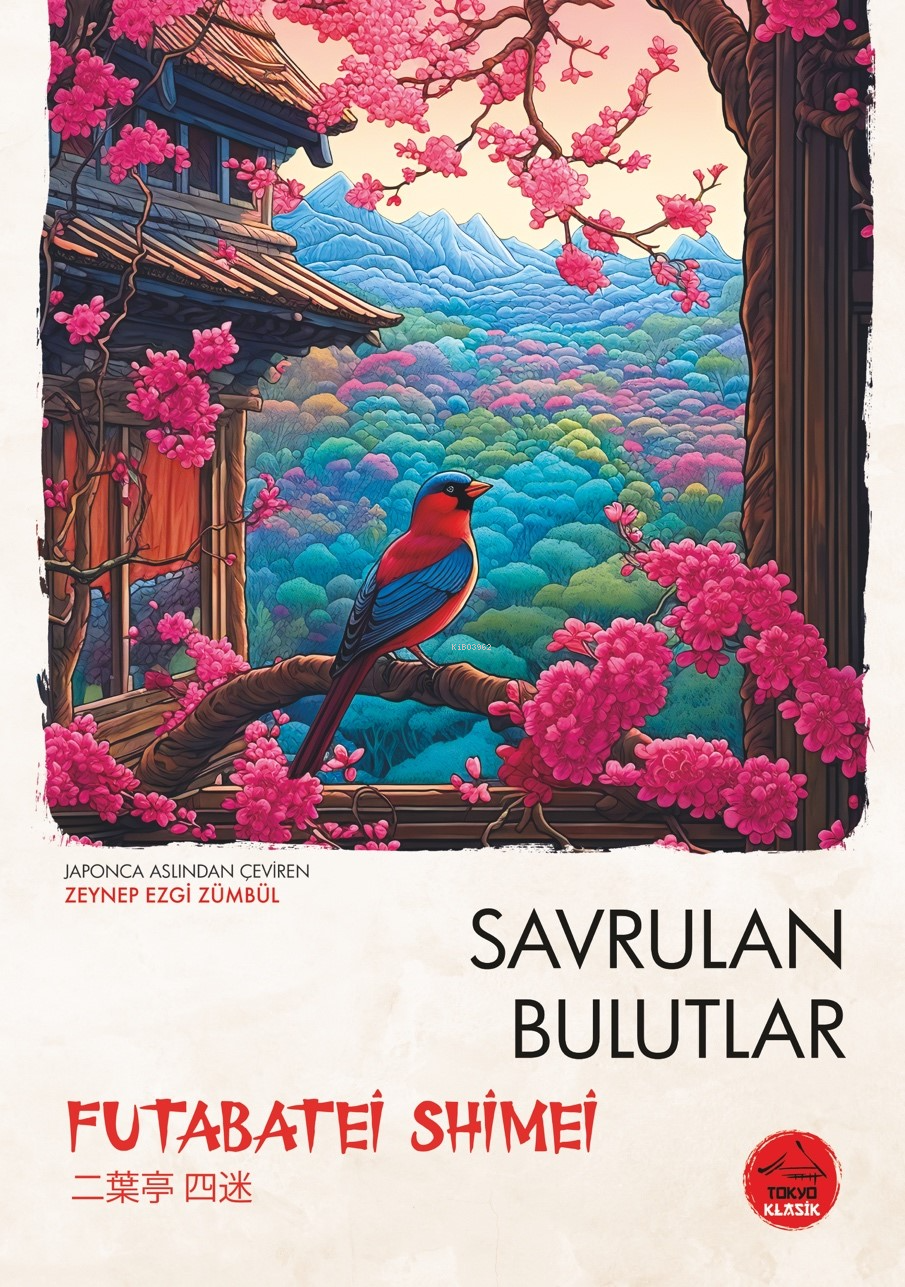  Savrulan Bulutlar | Savrulan Bulutlar | Futabatei Shimei | Zeynep Ezgi Zümbül | Ömer Karabayır | Gizem Ulaş | Gizem Ulaş | Vildan Yılmaz | Tokyo Manga | 9786259419107 