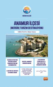 Anamur İlçesi;(Mersin) Turizm Destinasyonu