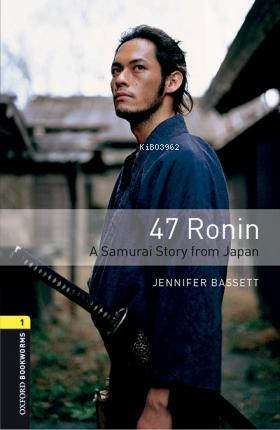 Obwl Level 1: 47 Ronin (A Samurai Story From Japan) Audio Pack
