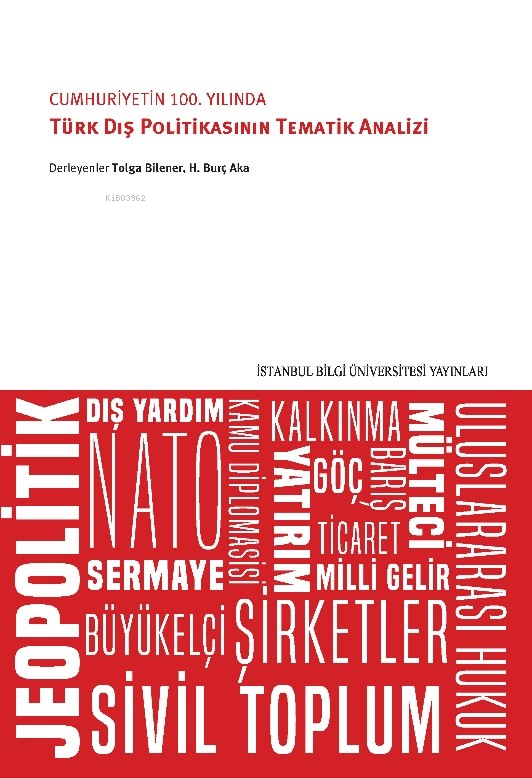 Cumhuriyet'in 100. Yılında Türk Dış Politikasının Tematik Analizi