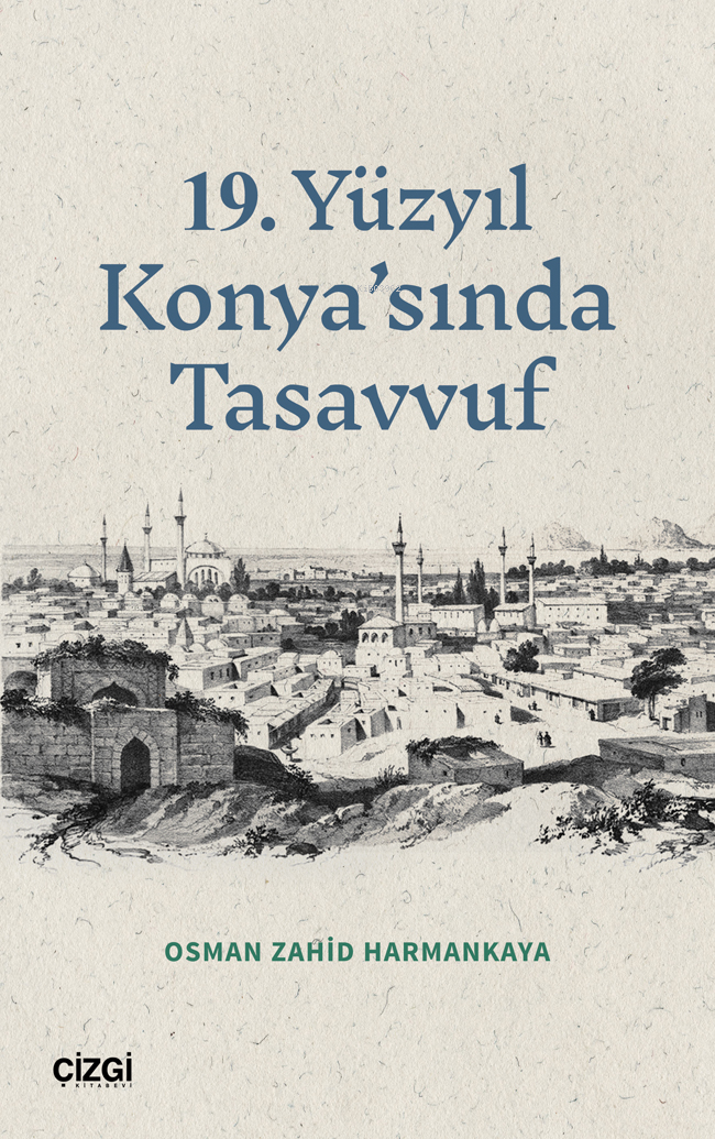 19 Yüzyıl Konya’sında Tasavvuf