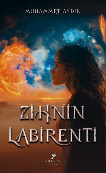  Zihnin Labirenti | Zihnin Labirenti | Muhammet Aydın | Oleksa Yayınevi | 9786259861463 