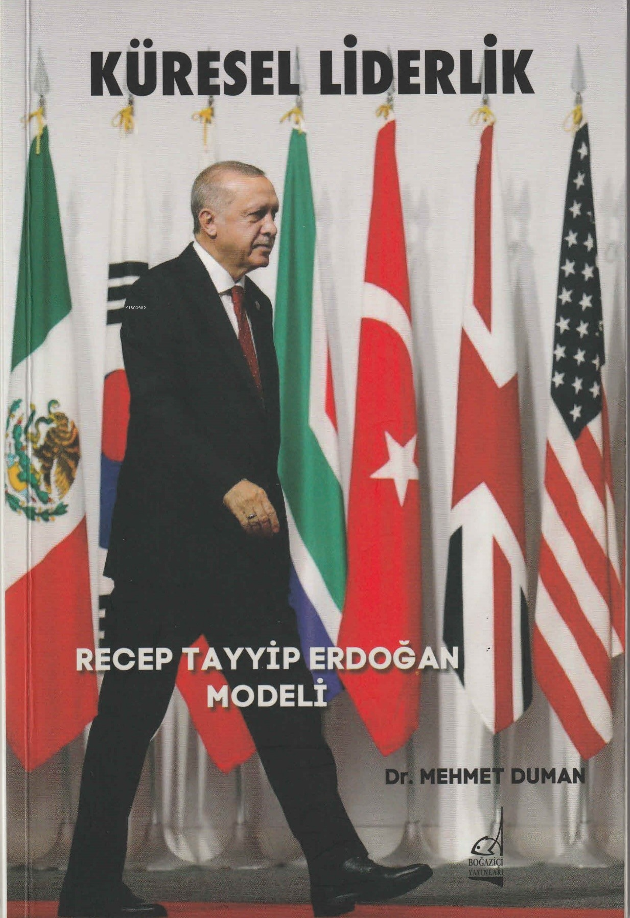 Küresel Liderlik - Recep Tayyip Erdoğan Modeli