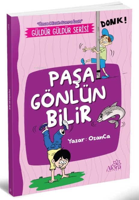  Paşa Gönlün Bilir(Önce Mizah Sonra İzah) | Paşa Gönlün Bilir(Önce Mizah Sonra İzah) | OzanCa | Alora Yayınevi | 9786259456331 