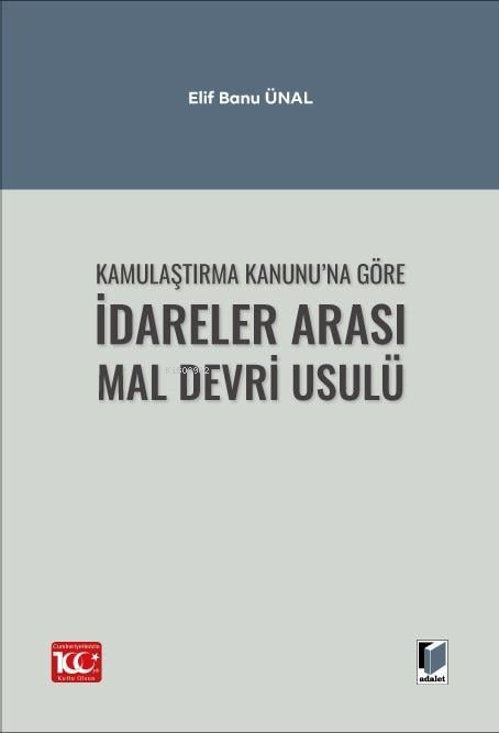 Kamulaştırma Kanunu’na Göre İdareler Arası Mal Devri Usulü