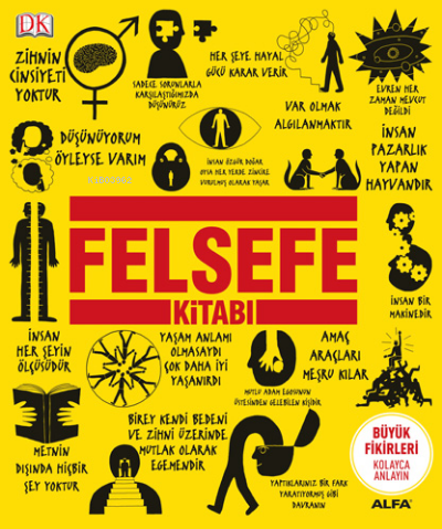 Felsefe Kitabı (Ciltli);Büyük Fikirleri Kolayca Anlayın