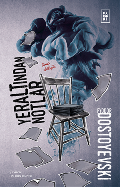  Yeraltından Notlar | Yeraltından Notlar | Fyodor Mihayloviç Dostoyevski | Bilge Yorulmaz | Haldun Karyol | Sibel Erdal | Köksal Şaka | Parodi Bayilik | 8690101757532 