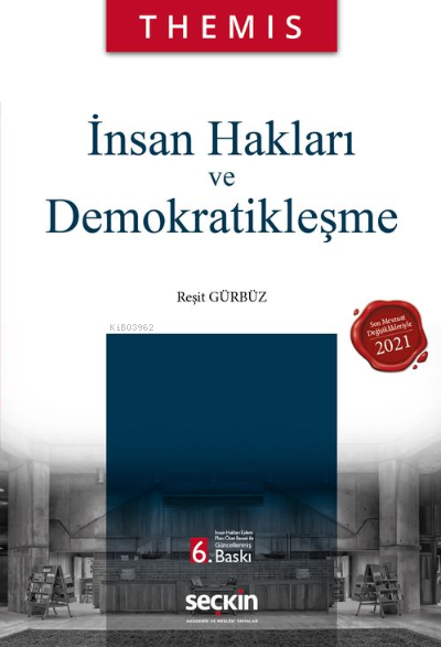  THEMIS – İnsan Hakları ve Demokratikleşme | THEMIS – İnsan Hakları ve Demokratikleşme | Reşit Gürbüz | Seçkin Yayıncılık | 9789750268090 