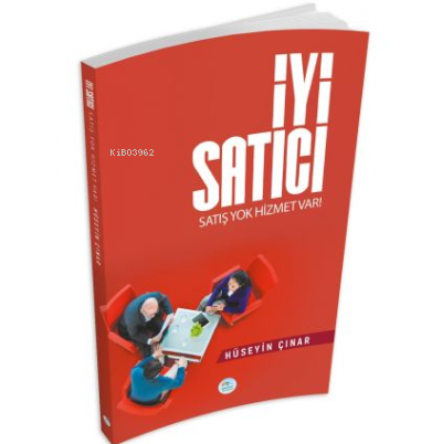 İyi Satıcı Satış Yok Hizmet Var