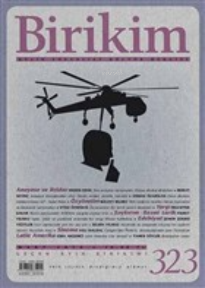  Birikim Aylık Sosyalist Kültür Dergisi Sayı 323 Mart 2016 | Kolektif | Birikim Yayınları | 9771300833230 | 