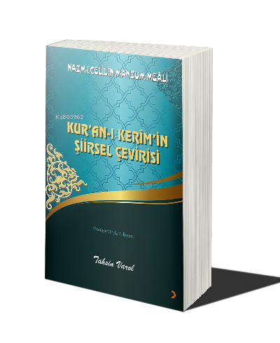 Kur'an-ı Kerim'in Şiirsel Çevirisi ;Nazm-ı Celil'in Manzum Meali