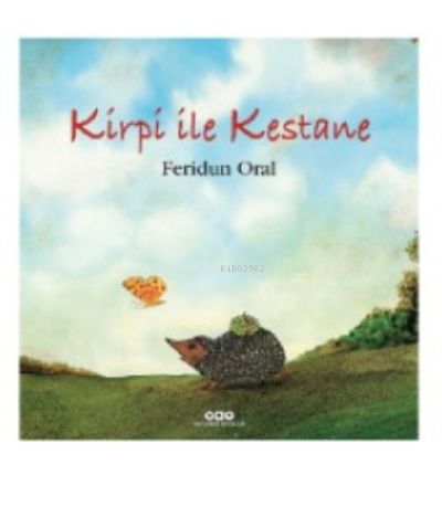 KİRPİ İLE KESTANE