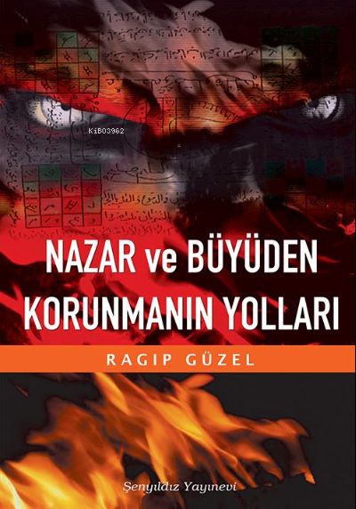 Nazar ve Büyüden Korunmanın Yolları