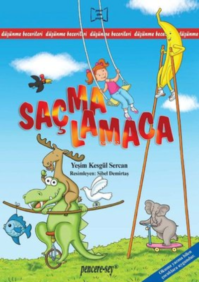  Saçmalamaca | Yeşim Kesgül Sercan | Pencere Yayınları | 9789756624371 | 