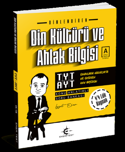  TYT – AYT Din Kültürü ve Ahlak Bilgisi Konu Anlatımlı Soru Bankası | İzzet Eker | Eker Test Yayınları | 9786059054829 | 