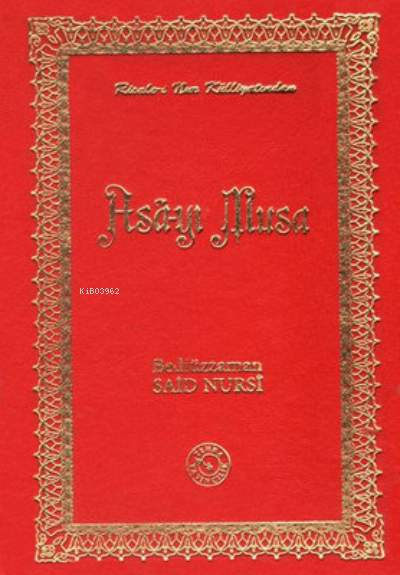  Asa yı Musa (Küçük Boy) | Bediüzzaman Saidi Nursi | Zehra Yayıncılık | 9789756382147 | 