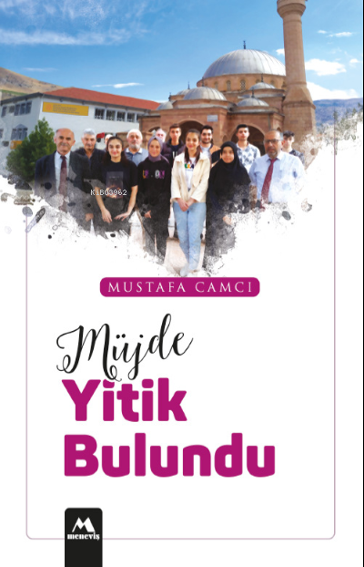 Müjde Yitik Bulundu