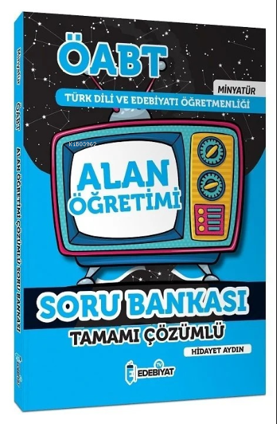  ÖABT Türk Dili ve Edebiyatı Alan Öğretimi MİNYATÜR Soru Bankası Çözümlü | ÖABT Türk Dili ve Edebiyatı Alan Öğretimi MİNYATÜR Soru Bankası Çözümlü | Hidayet Aydın | Edebiyat Tv Yayınları | 9786056984358 