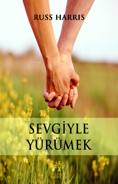 Sevgiyle Yürümek