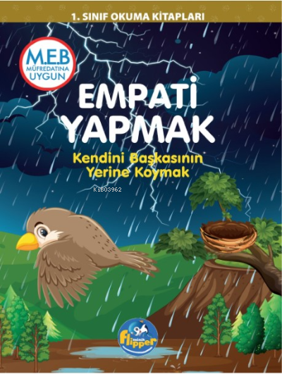  Empati Yapmak Kendini Başkasının Yerine Koymak | Empati Yapmak Kendini Başkasının Yerine Koymak | Derya Erdoğmuş | Flipper Yayınları | 9786256951853 