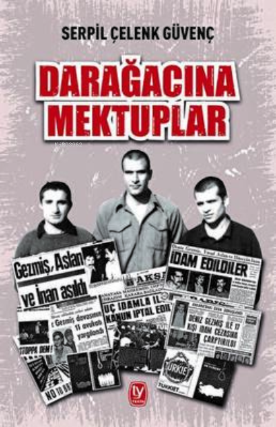 Darağacına Mektuplar