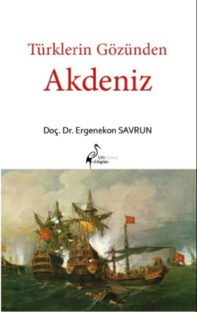  Türklerin Gözünden Akdeniz | Ergenekon Savrun | Çatı Kitapları | 9786057365835 | 