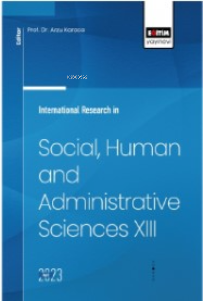 International Research in Social, Human and Administrative Sciences XIII