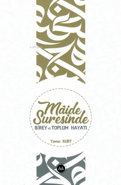 Maide Suresinde Birey Ve Toplum Hayatı