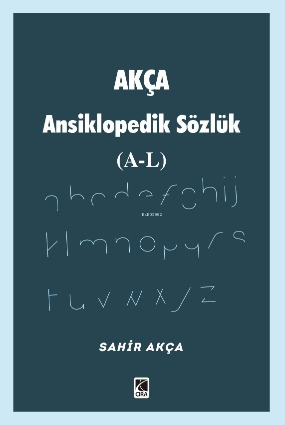 Akça Ansiklopedik Sözlük (A-L)