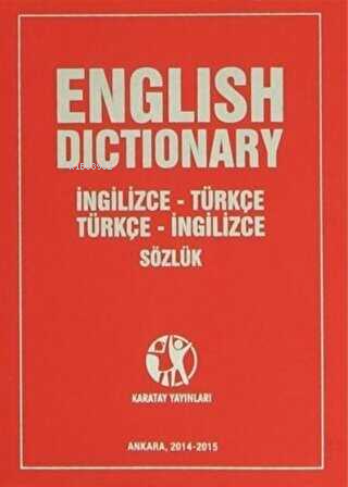 English Dictionary İngilizce - Türkçe Türkçe - İngilizce Sözlük